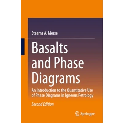 Abbildung von Basalts and Phase Diagrams: An Introduction to the Quantitative Use of Diagrams in Igneous Petrology
