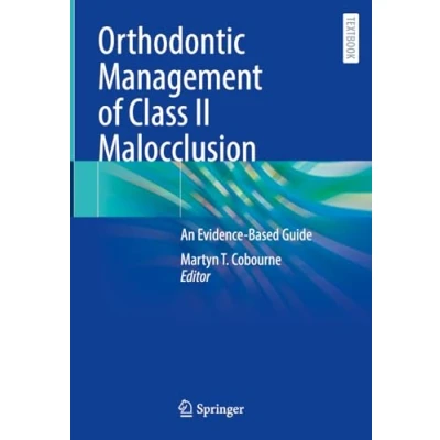 Abbildung von Orthodontic Management of Class II Malocclusion: An Evidence Based Guide