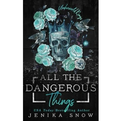 Abbildung von All the Dangerous Things: A Dark Mafia Romance (The Underworld Kings, Band 5)