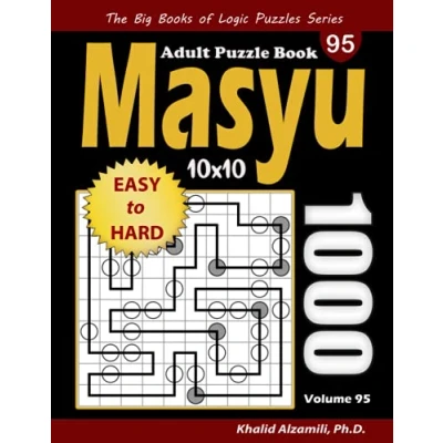 Abbildung von Masyu Adult Puzzle Book: 1000 Easy to Hard (10x10) Puzzles (The Big Books of Logic Series)