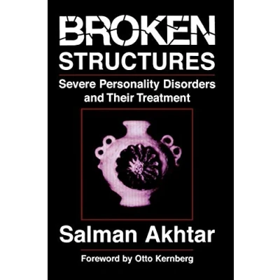 Abbildung von Broken Structures: Severe Personality Disorders and Their Treatment