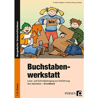 Abbildung von Buchstabenwerkstatt Grundband: Lese und Schreiblehrgang zur Einführung des Alphabets (1. 2. Klasse): Grundband