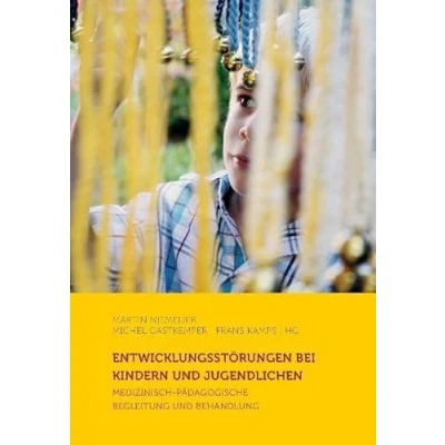 Abbildung von Entwicklungsstörungen bei Kindern und Jugendlichen: Medizinisch pädagogische Begleitung Behandlung