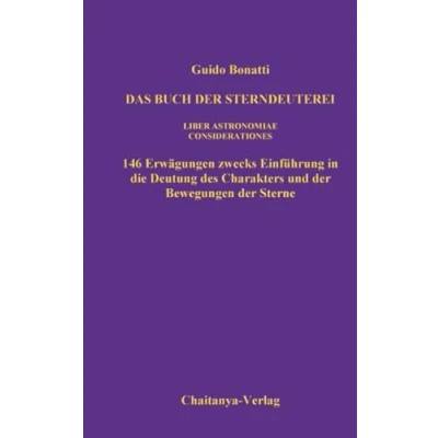 Abbildung von Das Buch der Sterndeuterei (Liber Astrologiae): Einführung in die Astrologie (Considerationes)