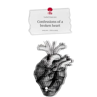 Abbildung von Confessions of a broken heart. Life is Story story.one