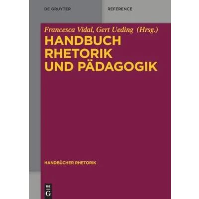 Abbildung von Handbuch Rhetorik und Pädagogik (Handbücher Rhetorik, 8)