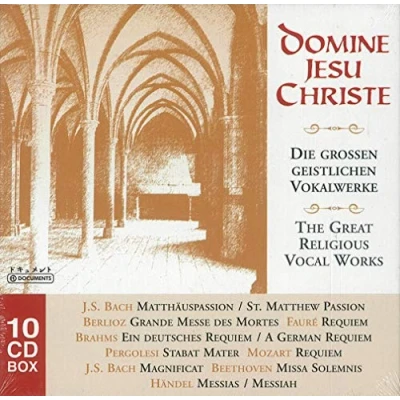 Abbildung von Domine Jesu Christe Die grossen geistlichen Vokalwerke