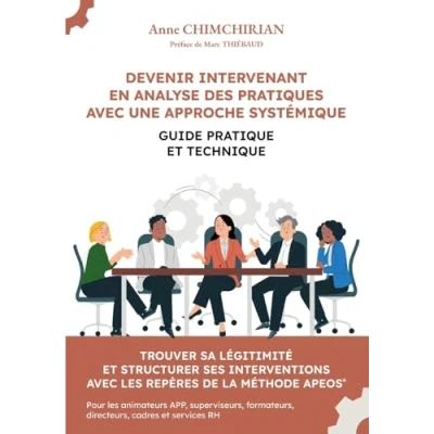 Abbildung von Devenir Intervenant en Analyse des Pratiques avec une approche systémique: Guide pratique et technique