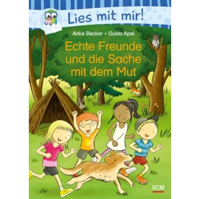 Abbildung von Echte Freunde und die Sache mit dem Mut (Lies mir!)
