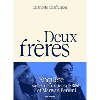 Abbildung von Deux frères Enquête sur les disparitions de Bilal et Marwan Berreni