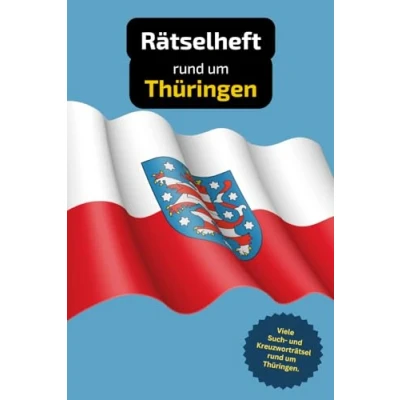 Abbildung von Rätselbuch rund um Thüringen mit vielen Begriffen zur Historie, Land und Leuten: Tolles Geschenk für Thüringer. Rätsel Knobelei in einem Kreuzworträtselheft.
