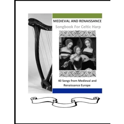 Abbildung von Medieval and Renaissance Songbook for Celtic Harp (40 Songs Harp)