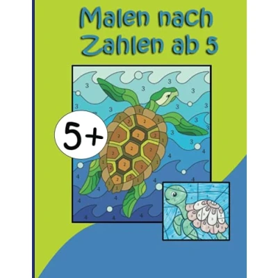 Abbildung von Malen Nach Zahlen ab 5: Das große Malbuch für die Vorschule Kinder 5 Jahren