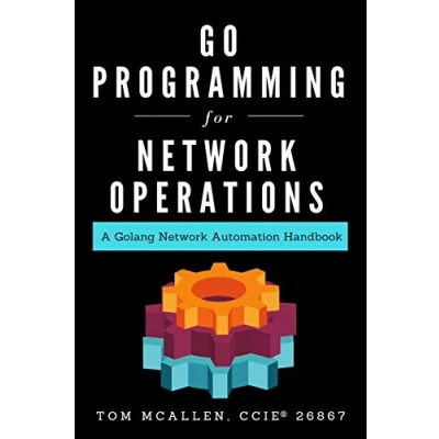 Abbildung von Go Programming for Network Operations: A Golang Automation Handbook
