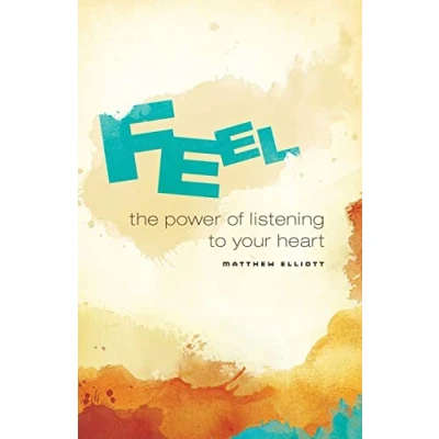 Abbildung von Feel: The Power of Listening to Your Heart