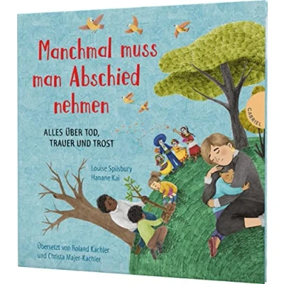 Abbildung von Weltkugel 9: Manchmal muss man Abschied nehmen: Alles über Tod, Trauer und Trost ab 5 (9)
