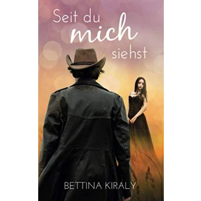 Abbildung von Seit du mich siehst (Silverline Hearts 2): Cowboy Love, New Adult, Romance
