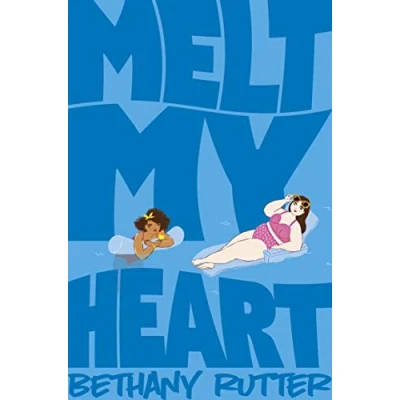 Abbildung von Melt My Heart: A Hilarious, Coming of age YA Romance