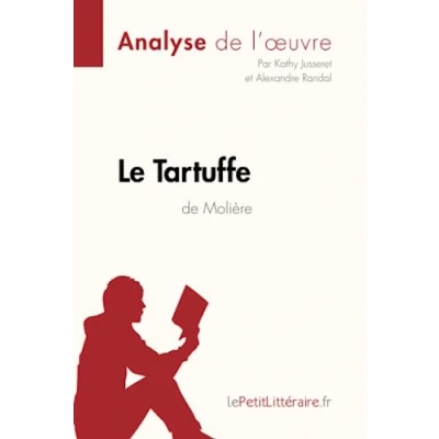 Abbildung von Le Tartuffe de Molière (Analyse l&#039;oeuvre): Analyse complète et résumé détaillé l&#039;oeuvre (Fiche lecture)