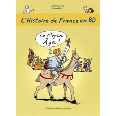 Abbildung von L&#039;Histoire de France en BD: Le Moyen Age