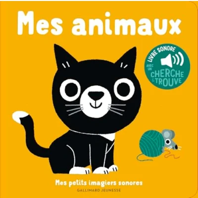 Abbildung von Mes animaux: des sons à écouter, images regarder