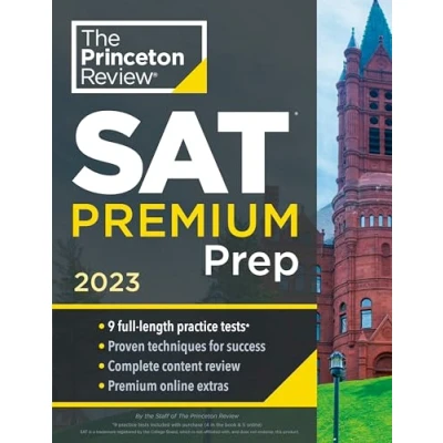 Abbildung von Princeton Review SAT Premium Prep, 2023: 9 Practice Tests + &amp; Techniques Online Tools (College Test Preparation)