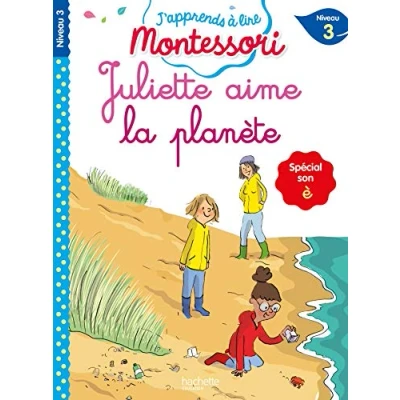 Abbildung von Juliette aime la planète (son è), Niveau 3 J&#039;apprends à lire Montessori: Spécial son è,