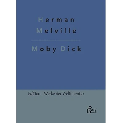 Abbildung von Moby Dick: der weiße Wal (Edition Werke Weltliteratur Hardcover)