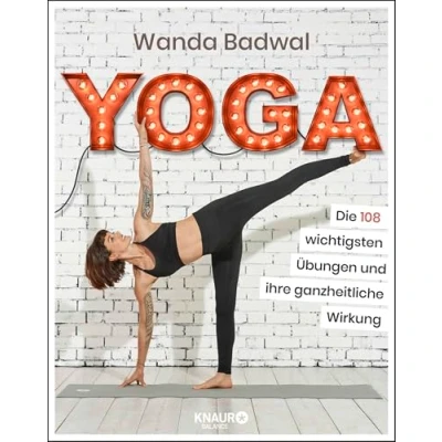 Abbildung von Yoga: Die 108 wichtigsten Übungen und ihre ganzheitliche Wirkung