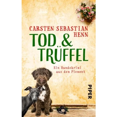 Abbildung von Tod &amp; Trüffel (Niccoló Giacomo Krimi 1): Ein Hundekrimi aus dem Piemont