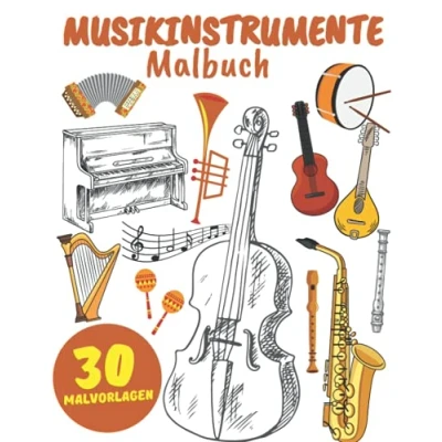 Abbildung von Musikinstrumente Malbuch: für Erwachsene, Kinder,Jungen und Mädchen:Illustrationen Stressabbau Entspannung