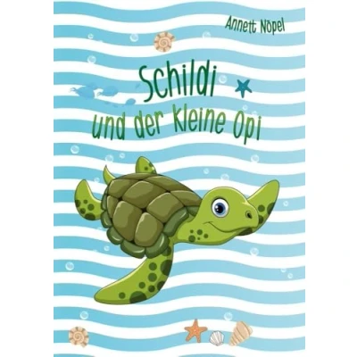 Abbildung von Schildi und der kleine Opi: Ein farbig illustriertes Vorlese , Mitmach Ausmalbuch für Kinder ab 4 Jahren
