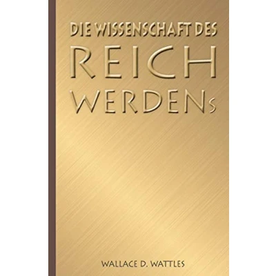 Abbildung von Die Wissenschaft des Reichwerdens