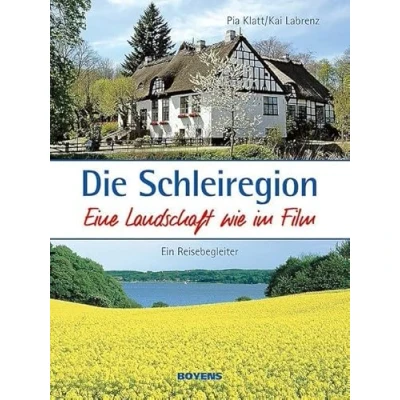 Abbildung von Die Schleiregion eine Landschaft wie im Film: Ein Reisebegleiter