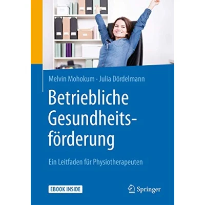 Abbildung von Betriebliche Gesundheitsförderung: Ein Leitfaden für Physiotherapeuten
