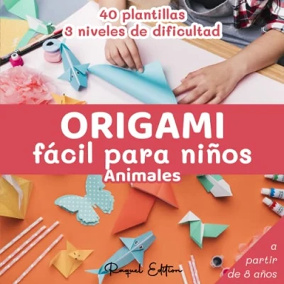 Abbildung von Origami Fácil para Niños Animales: Manualidades De Papiroflexia Cuaderno en color 40 Plantillas