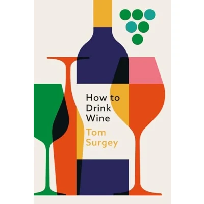 Abbildung von How to Drink Wine
