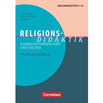 Abbildung von Fachdidaktik: Religions Didaktik Diversitätsorientiert und digital Praxishandbuch für die Sekundarstufe I II Buch