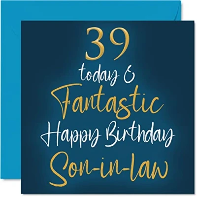 Abbildung von Stuff4 Fantastische Geburtstagskarte zum 39. Geburtstag für Schwiegersohn 39 Today &amp; Fantastic Happy Birthday Karte aus Schwiegersohn, Geburtstagsgeschenk, 145 mm x