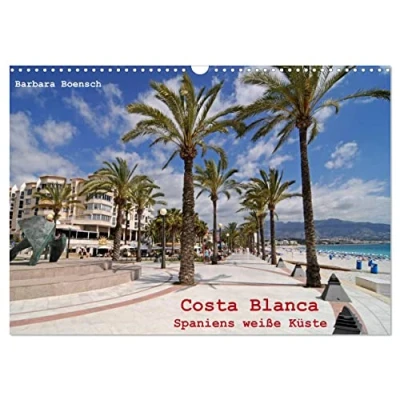 Abbildung von Costa Blanca Spaniens weiße Küste (Wandkalender 2025 DIN A3 quer), CALVENDO Monatskalender