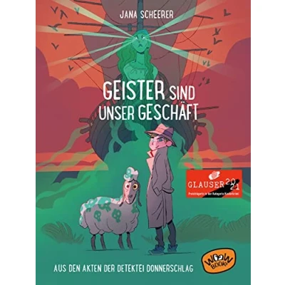 Abbildung von Geister sind unser Geschäft: Aus den Akten der Detektei Donnerschlag: Donnerschlag (Bd. 2)