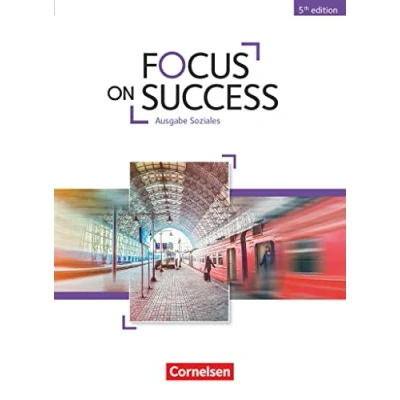 Abbildung von Focus on Success 5th Edition Soziales B1/B2: Schulbuch