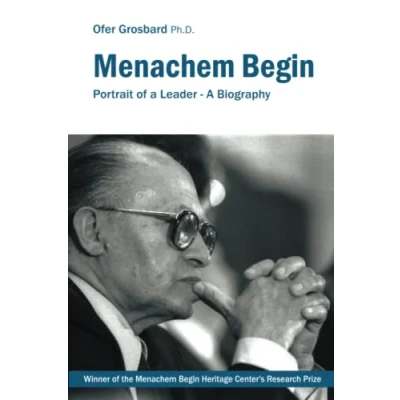 Abbildung von Menachem Begin: Portrait of A Leader Biography