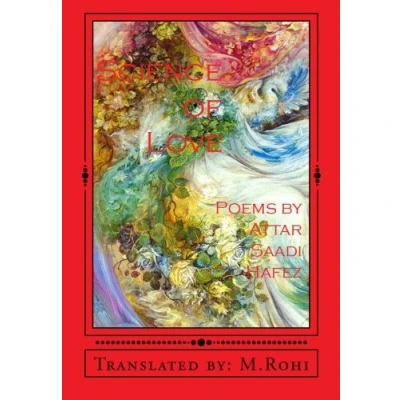 Abbildung von Science of Love: Poems by Attar, Saadi, Hafez