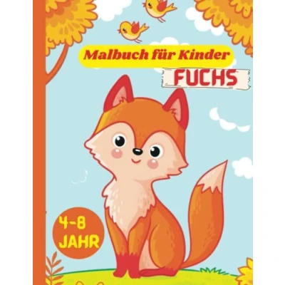 Abbildung von Malbuch Fuchs für Kinder: Kindermalbuch mit niedlichen Fuchszeichnungen Kinder von 4 8 Jahren