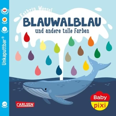 Abbildung von Baby Pixi (unkaputtbar) 93: Blauwalblau und andere tolle Farben: Unzerstörbares Buch ab 12 Monaten mit ersten Wörtern zum Lernen auch als Badebuch geeignet (93)