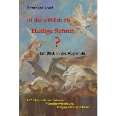 Abbildung von Ist das wirklich die Heilige Schrift?: Ein Blick in Abgründe