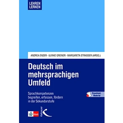 Abbildung von Deutsch im mehrsprachigen Umfeld: Sprachkompetenzen begreifen, erfassen, fördern in der Sekundarstufe
