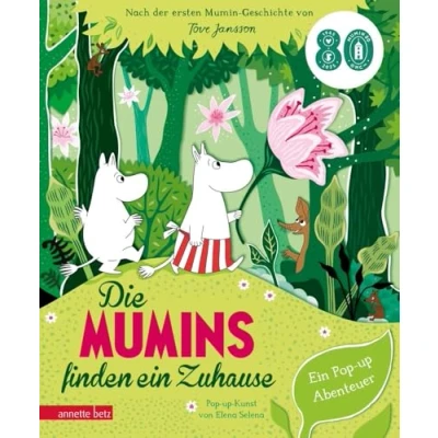 Abbildung von Die Mumins finden Ein Zuhause Pop up Buch ab 4 Jahren für kleine und große Mumin Fans: Abenteuer