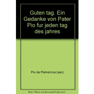 Abbildung von Guten tag. Ein Gedanke von Pater Pio fur jeden tag des jahres